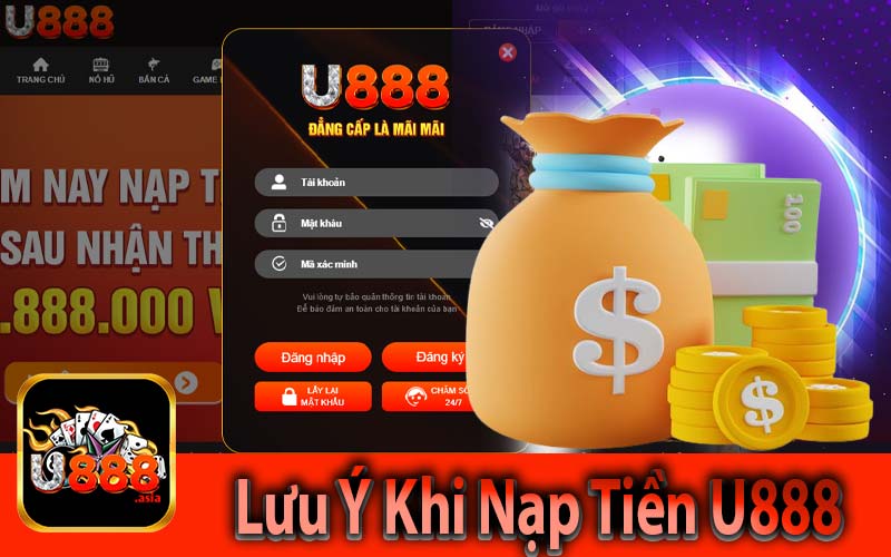 Lưu Ý Khi Nạp Tiền U888
