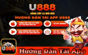 Hướng dẫn tải ứng dụng U888