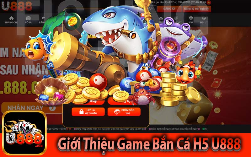 Giới Thiệu Game Bắn Cá H5 U888