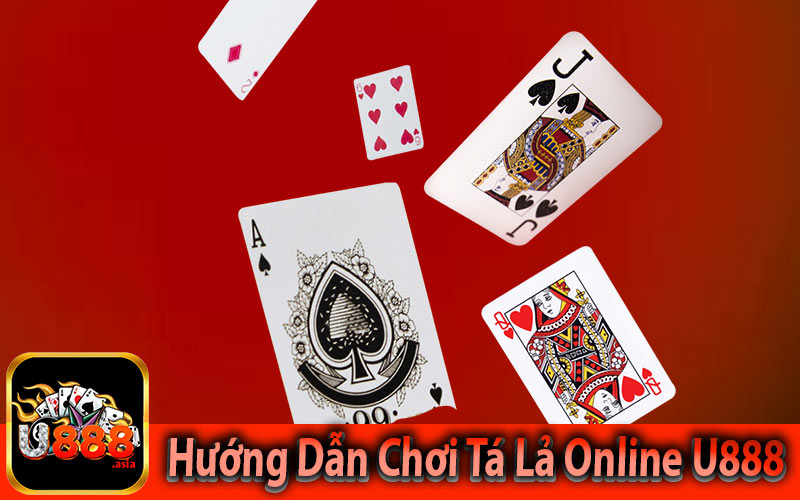 Hướng Dẫn Chơi Tá Lả Online U888