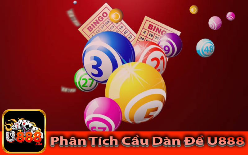Phân Tích Cầu Dàn Đề U888